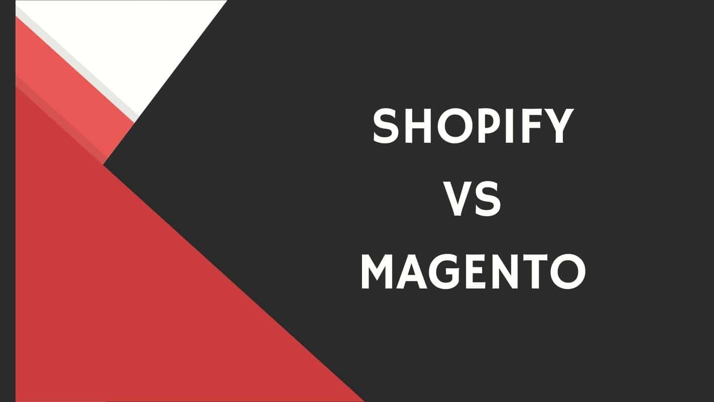 Magento 2.0 vs Shopify