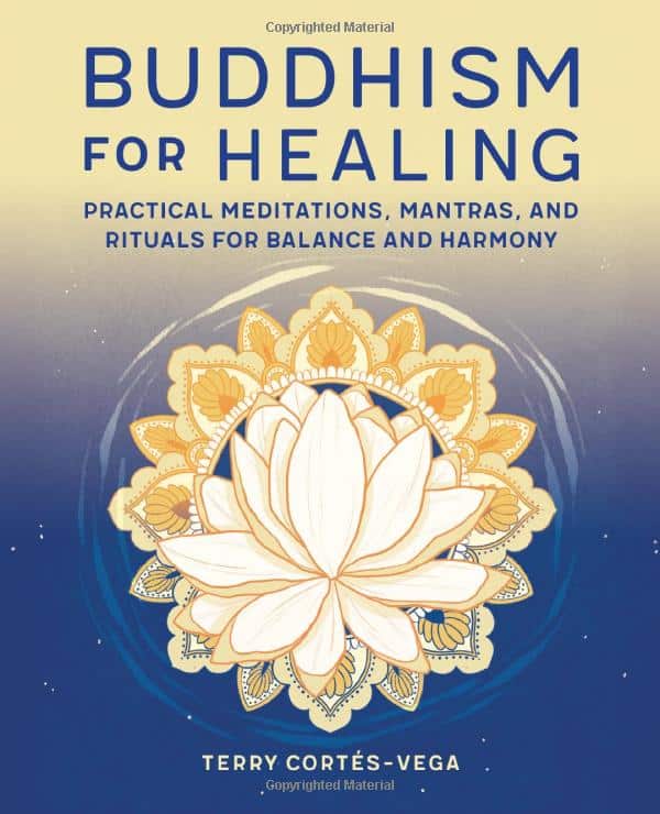 Buddhism for Healing Terry Cortes Vega