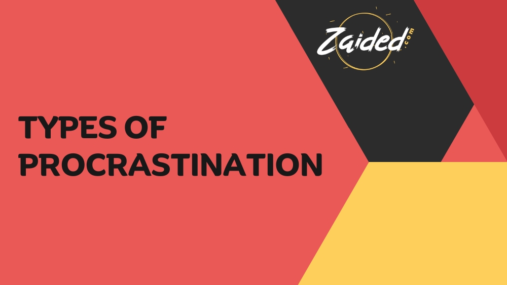Different Types of Procrastination