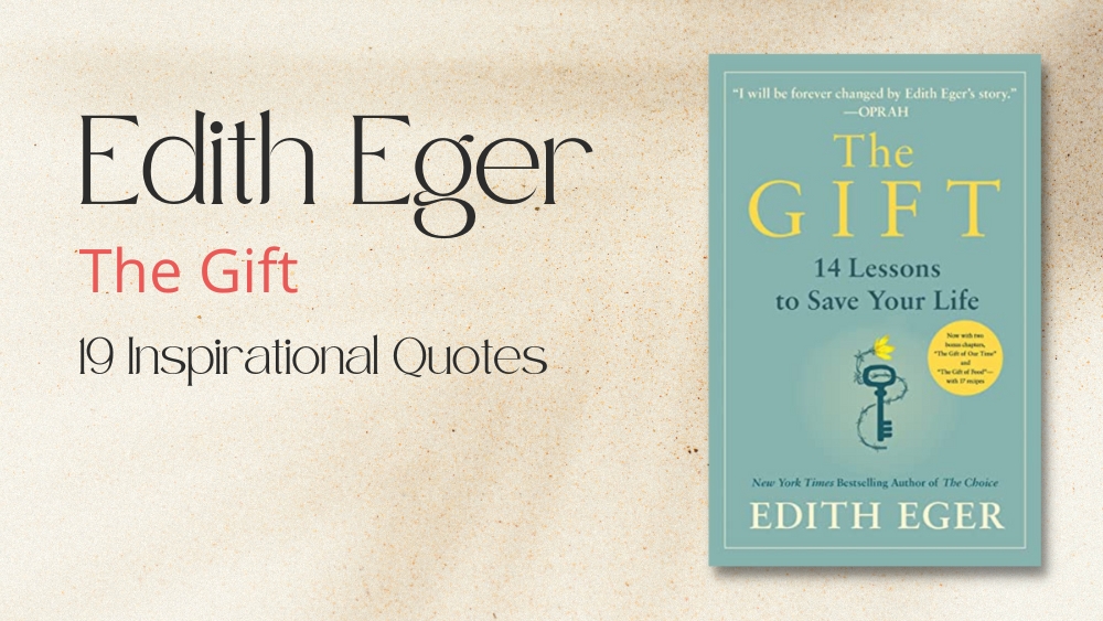 Edith Eger The Gift Quotes