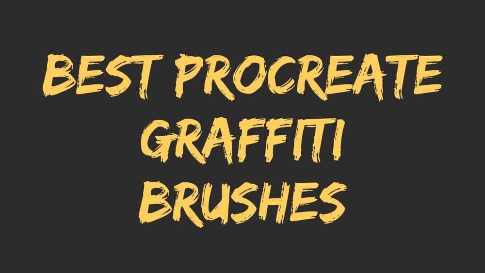 Graffiti Brushes for Procreate