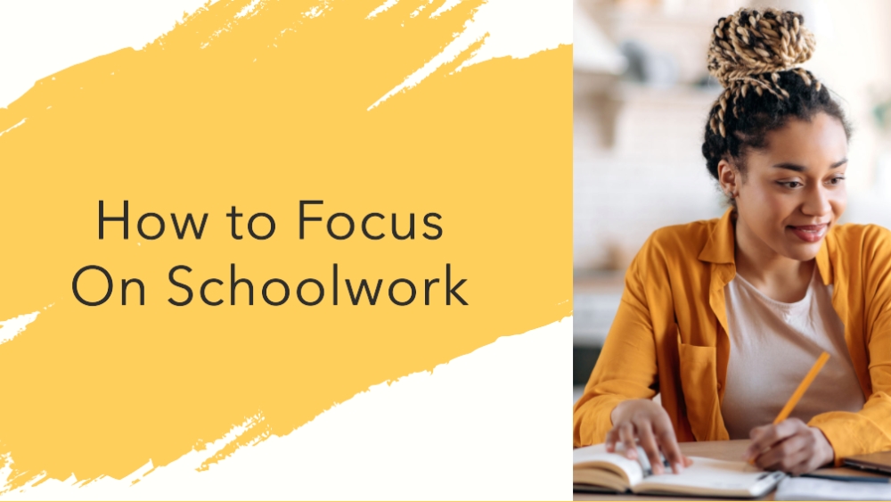 How to Focus On Schoolwork Blog Banner