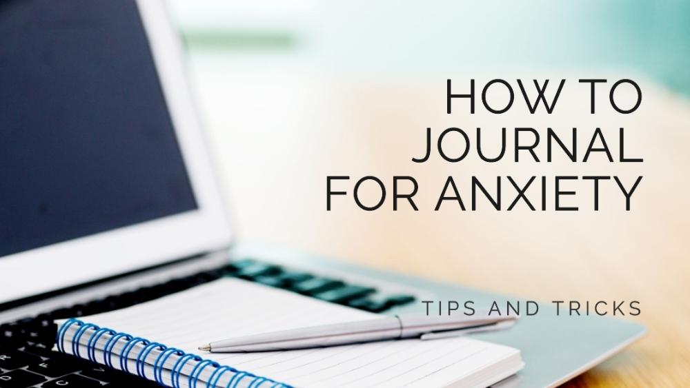 How to Journal for Anxiety Blog Banner