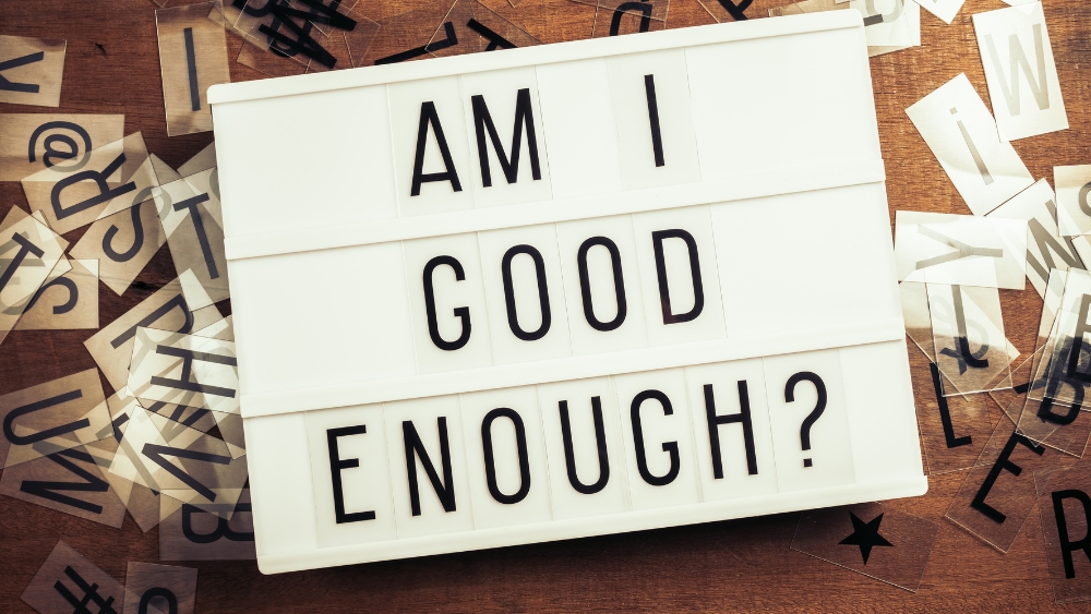 Im Not Good Enough 1