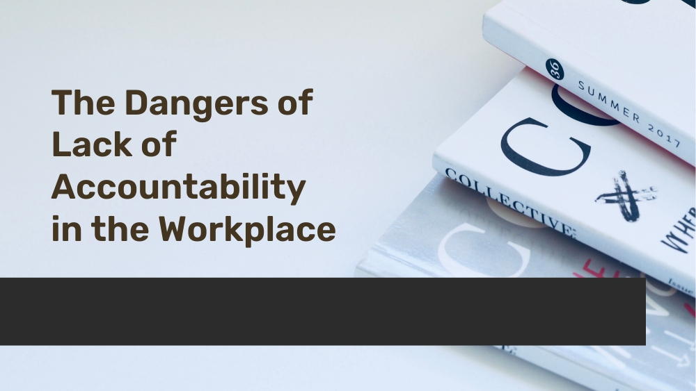 Lack of Accountability In The Workplace