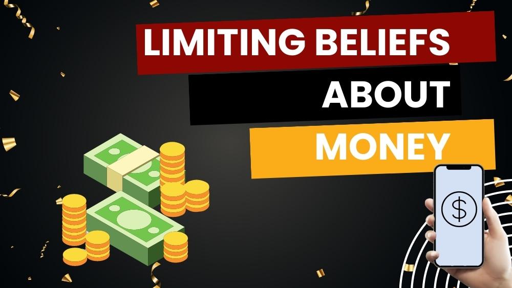 List of Limiting Beliefs About Money