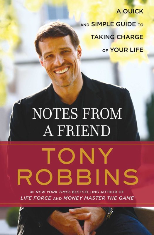 Notes from a Friend Anthony Robbins