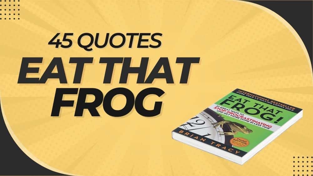 Quotes From Eat That Frog