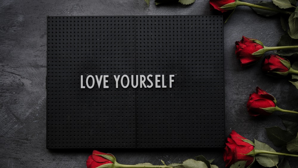 Self Improvement and Self Growth: Inspiring Love Yourself Sign