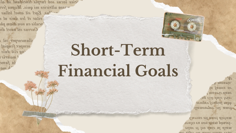 Short Term Financial Goals Examples