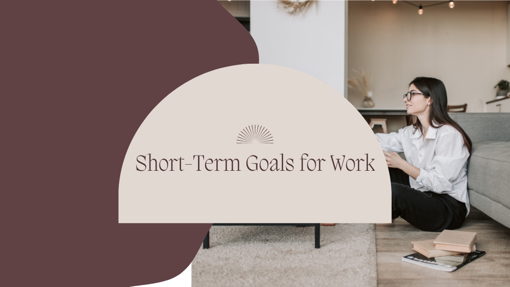 Short Term Goals Examples for Work