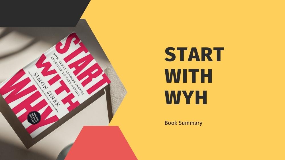 Start With Why Simon Sinek Summary