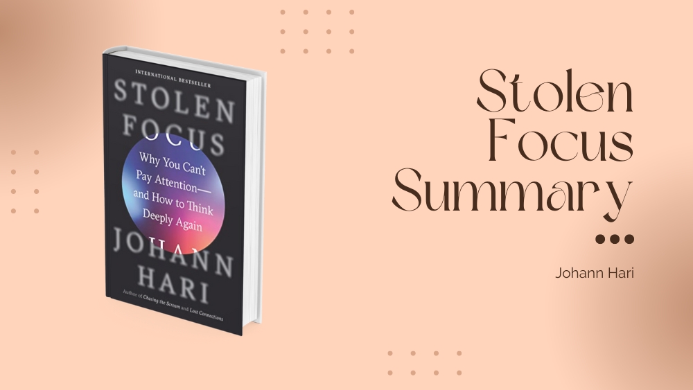 Stolen Focus Book Summary