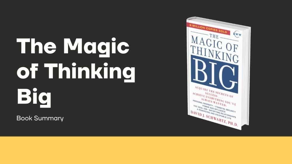 Summary Of The Magic of Thinking Big