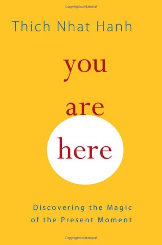 You Are Here Thich Nhat Hanh