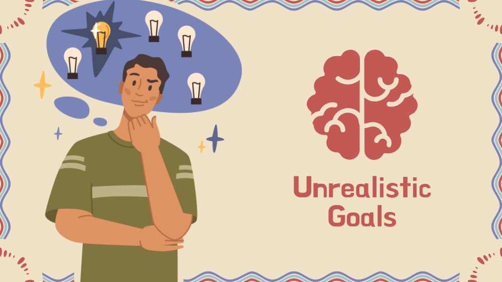 what is the most likely consequence of setting unrealistic goals